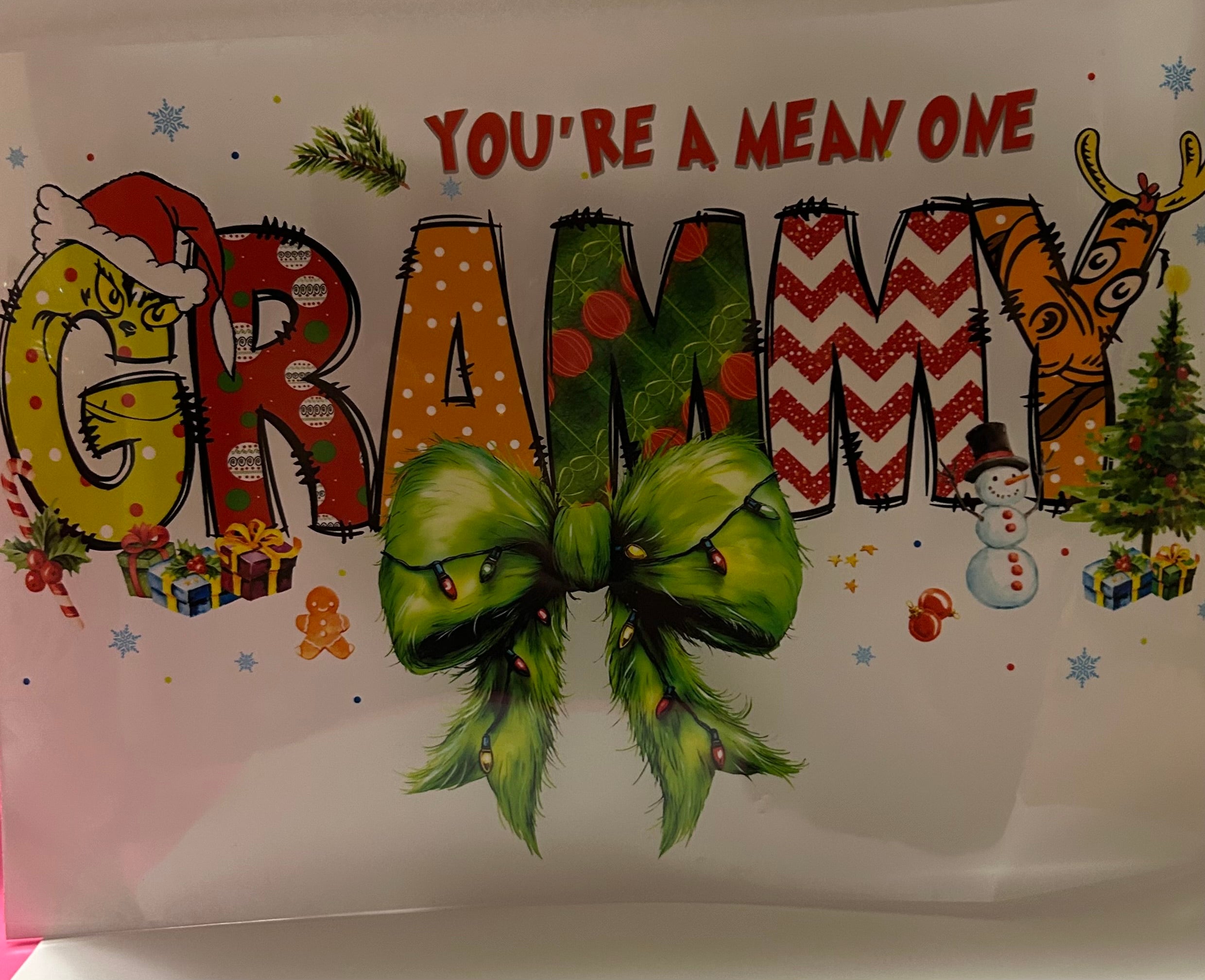 Your a mean one Grammy